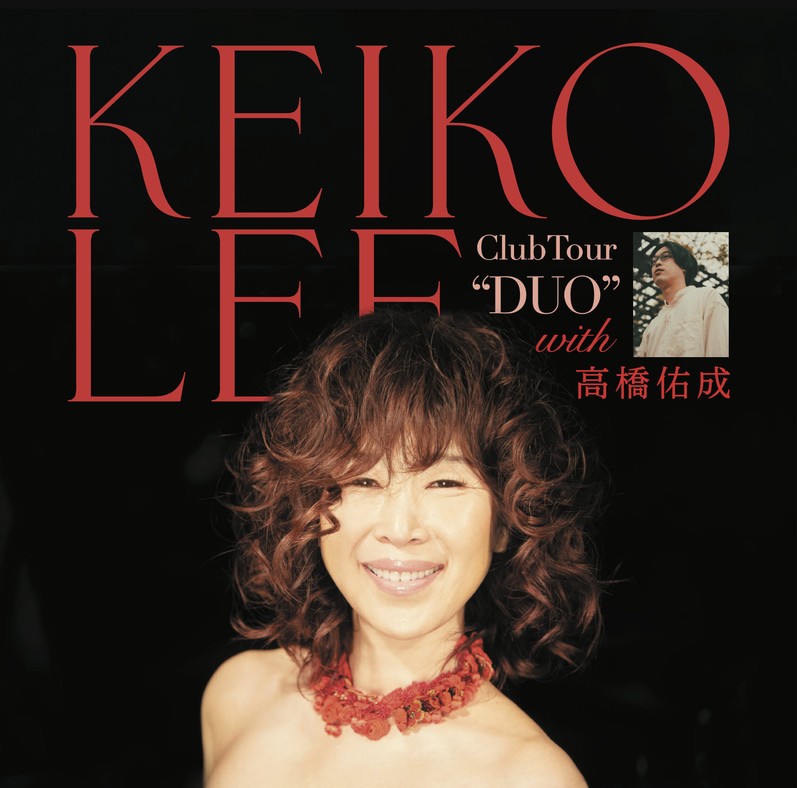 KEIKO LEE Club Tour “DUO” 《富山公演》